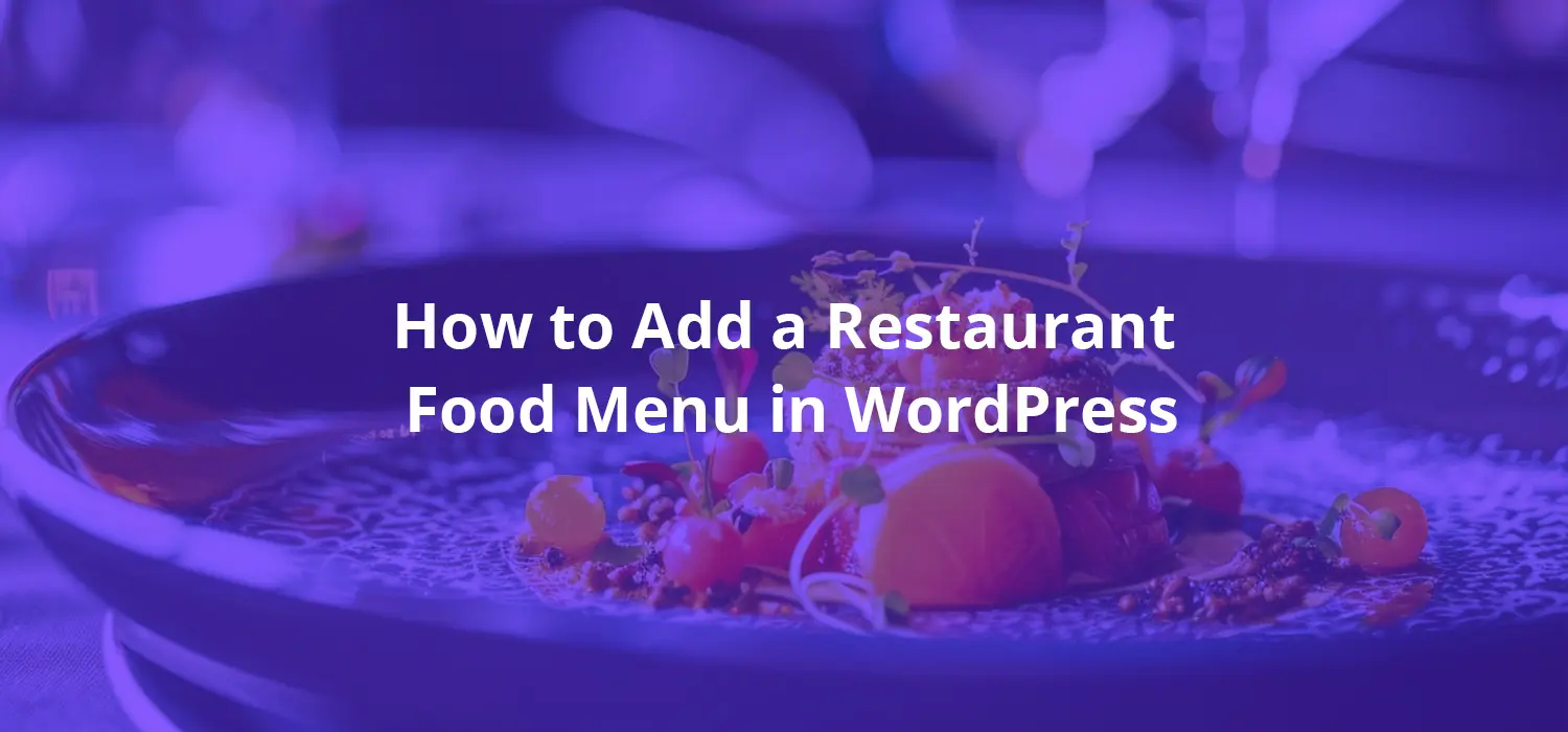 How to Add a Restaurant Food Menu in WordPress