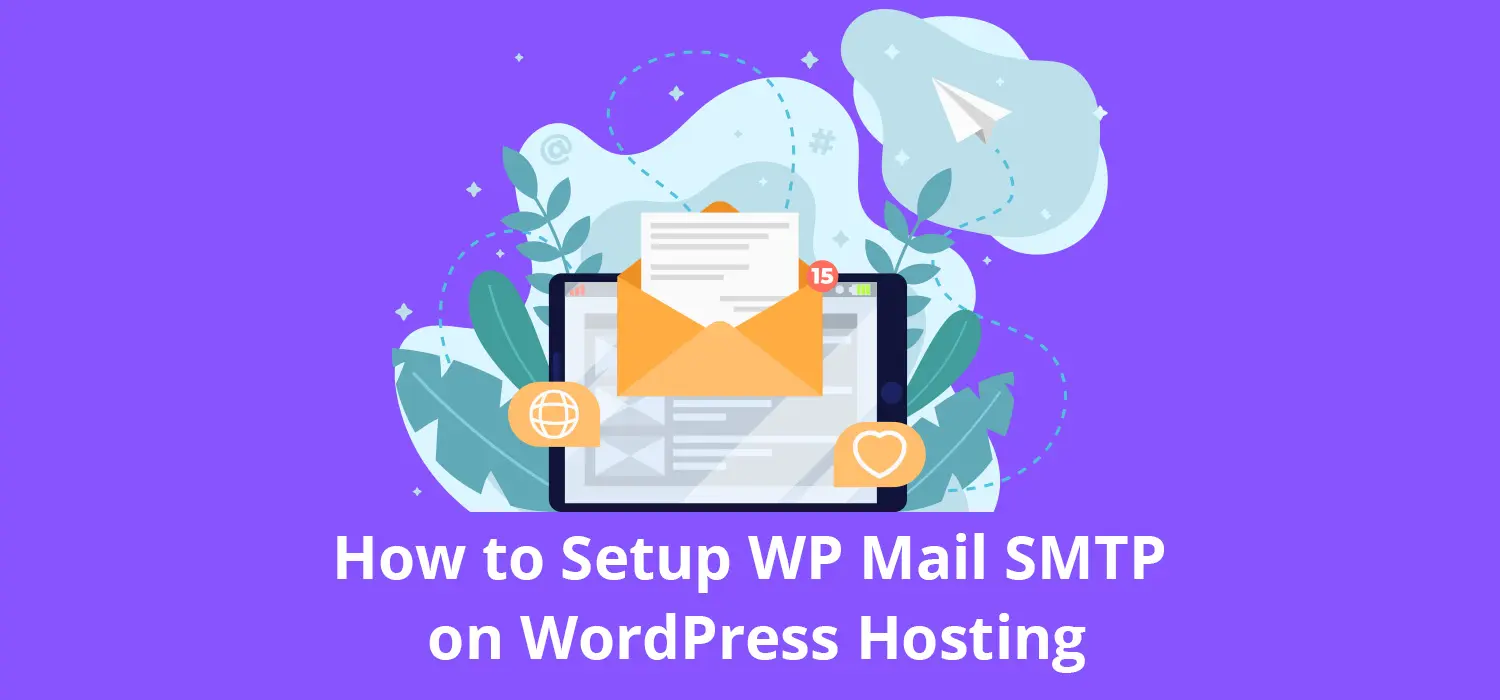 How to Setup WP Mail SMTP on WordPress Hosting